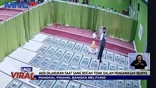 Viral Bocah Dicabuli saat Salat di Masjid - LIS 19/05