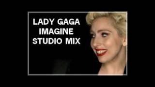 Lady GaGa - Imagine (John Lennon Cover) [Studio Version Mix]