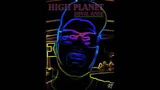 High Planet- D3vil Anse