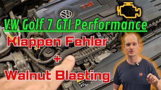 Golf 7 GTI Performance | Saugrohrklappenfehler P200400 | was ist da los? | Walnut Blasting bei 116k