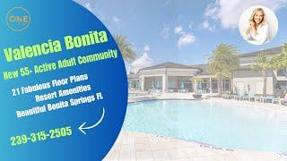 Valencia Bonita | New Construction | 55+ Community