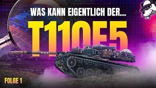 Was kann eigentlich der... Folge #1 T110E5 [World of Tanks - Live Gameplay - Deutsch]