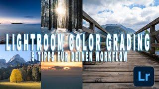 5 Praxistipps für Lightroom COLOR GRADING