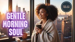 Gentle Morning Soul Smooth Jazz to Start Your Day | Pure Jazz Sanctuary  Live Stream