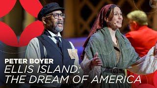 Music & Voices of the American Immigrant Journey | Peter Boyer | Ellis Island: The Dream of America
