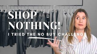 5 TOP Tips to the NO BUY Challenge I tried shopping nothing for an entire month