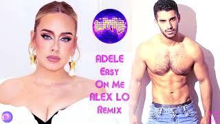 ADELE - EASY ON ME (DJ ALEX LO REMIX)