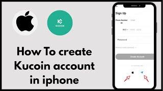 How To Create KuCoin Account In iPhone And Android