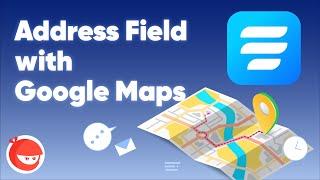 Address Fields AutoComplete Feature with Google Maps | Fluent Forms