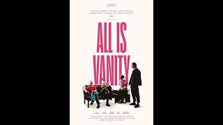 All is Vanity avec Rosie Steel, Sid Phoenix, Yaseen Aroussi, Isabelle Bonfrer , de Marcos Mereles