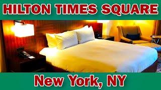 What's it like staying at the Hilton Times Square in New York City?