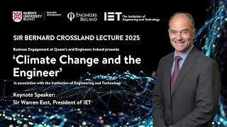 The Sir Bernard Crossland Lecture 2025 with Sir Warren East | Queen's University Belfast