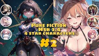 PF Hsr 2.4 || Only 4 ⭐Characters Stage 2 || Honkai star rail