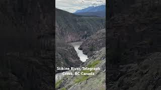 Stikine River, Telegraph Creek BC#mountains #river #shortvideo #explore #explorebc #short