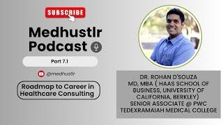 How to get into Healthcare Consulting MBBS to MBA ft. Dr Rohan D’Souza (Senior Associate) #medhustlr