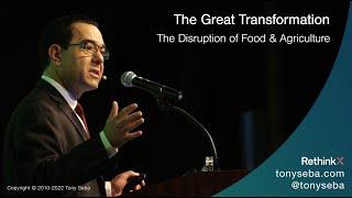 The Great Transformation [Part 4] - The #Disruption of #Food & #Agriculture