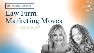 Welcome to Law Firm Marketing Moves