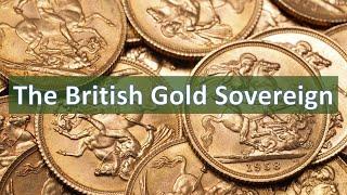 The Story of the British Gold Sovereign