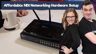 Affordable NDI Networking Equipment Set up