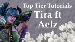 Tira Top Tier Tutorial ft. Aelz