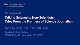 Talking Science to Non-Scientists: Tales From the Frontiers of Science Journalism