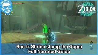 Ren-iz Shrine (Jump the Gaps) - Full Narrated Guide - Tears of the Kingdom