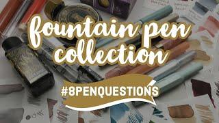 How My Fountain Pen Journey Started and a look at my Fountain Pen Collection #8PenQuestions