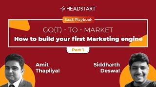 How To Build Your First Marketing Engine - Part 1 | SaaS Playbook | Headstart