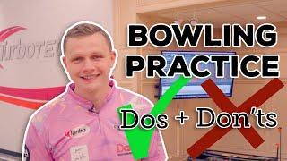 The Dos and Don'ts of Bowling Practice | Andrew Anderson Bowling