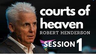 Robert Henderson |   1. Courts of Heaven