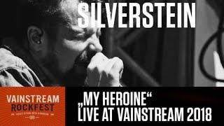 Silverstein | My Heroine | 4K Live Video | Vainstream 2018