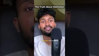 The Truth About Meditation