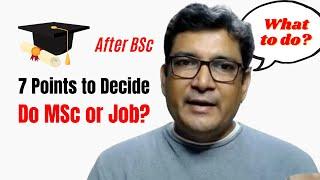 What is better, MSc Or Job? After BSc Computer Science