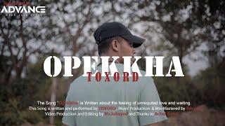 OPEKKHA (Official Teaser) | TOXORD ||