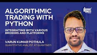 Algorithmic Trading with Python: Integrating with Various Brokers & Platforms | Webinar