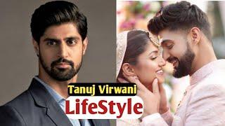 Tanuj Virwani Lifestyle/ Biography/ Family/ House/ Wife/ Girlfriend/Carer/Age/ Net Worth