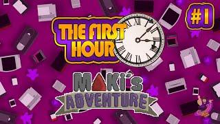 The Geeky N8 Show | The First Hour Ep 1| Maki's Adventure - Part 1 |