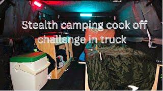 November stealth camping cook off challenge in my truck!