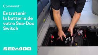 Comment entretenir la batterie de votre Switch® | Sea-Doo