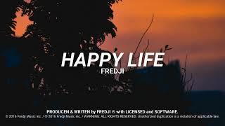 Fredji - Happy Life (Official Video)