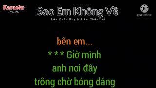 Karaoke Sao Em Không Về | karaoke nền đen