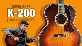 Monstrous Tone from a 20th Anniversary K-200 from Kevin Kopp!