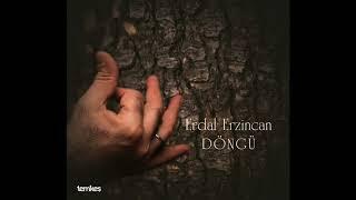 Erdal Erzincan - Dilim [Döngü © 2018 Temkeş Müzik]