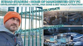 Manchester City FC - Etihad Stadium Expansion Update