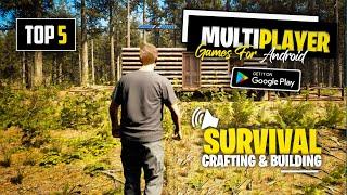 Top 5 Survival Multiplayer Games for Android 2024 | 5 Best Crafting & Building Survival Games