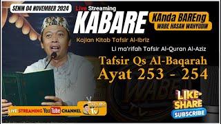 KABARE WABE || TAFSIR KITAB AL- IBRIZ SURAT AL-BAQOROH AYAT 253-254