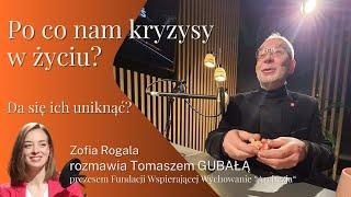 Jaki jest sens kryzysu i cierpienia? | Tomasz Gubała