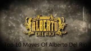 Top 10 Moves Of Alberto Del Rio