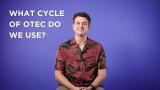 What cycle of OTEC do we use?