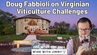 Virginia Wine's Fight Against Drought: Doug Fabbioli on Grapes & Extreme Weather ️